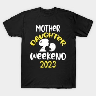 mother Daughter Weekend 2023 T-Shirt